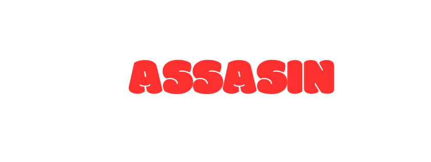 OR ASSASIN